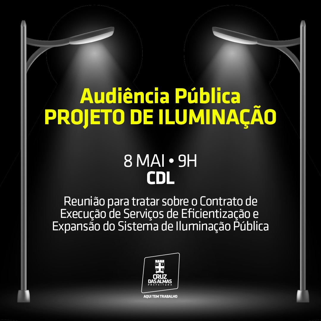 Prefeitura vai realizar amanhã (08), audiência pública sobre projeto de iluminação em Cruz das Almas