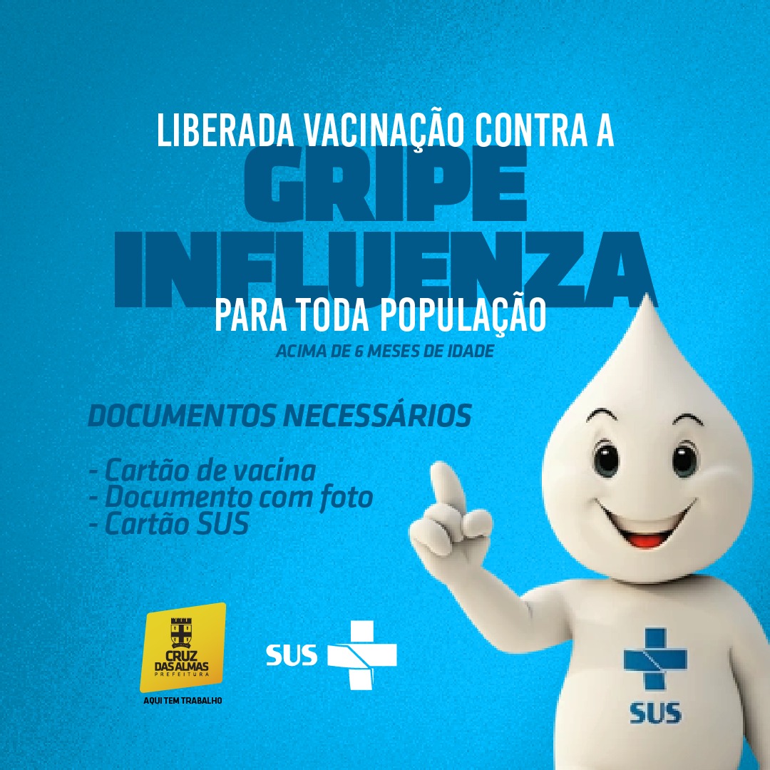 Prefeitura de Cruz das Almas amplia vacinação contra a Gripe para o público geral acima de 6 meses