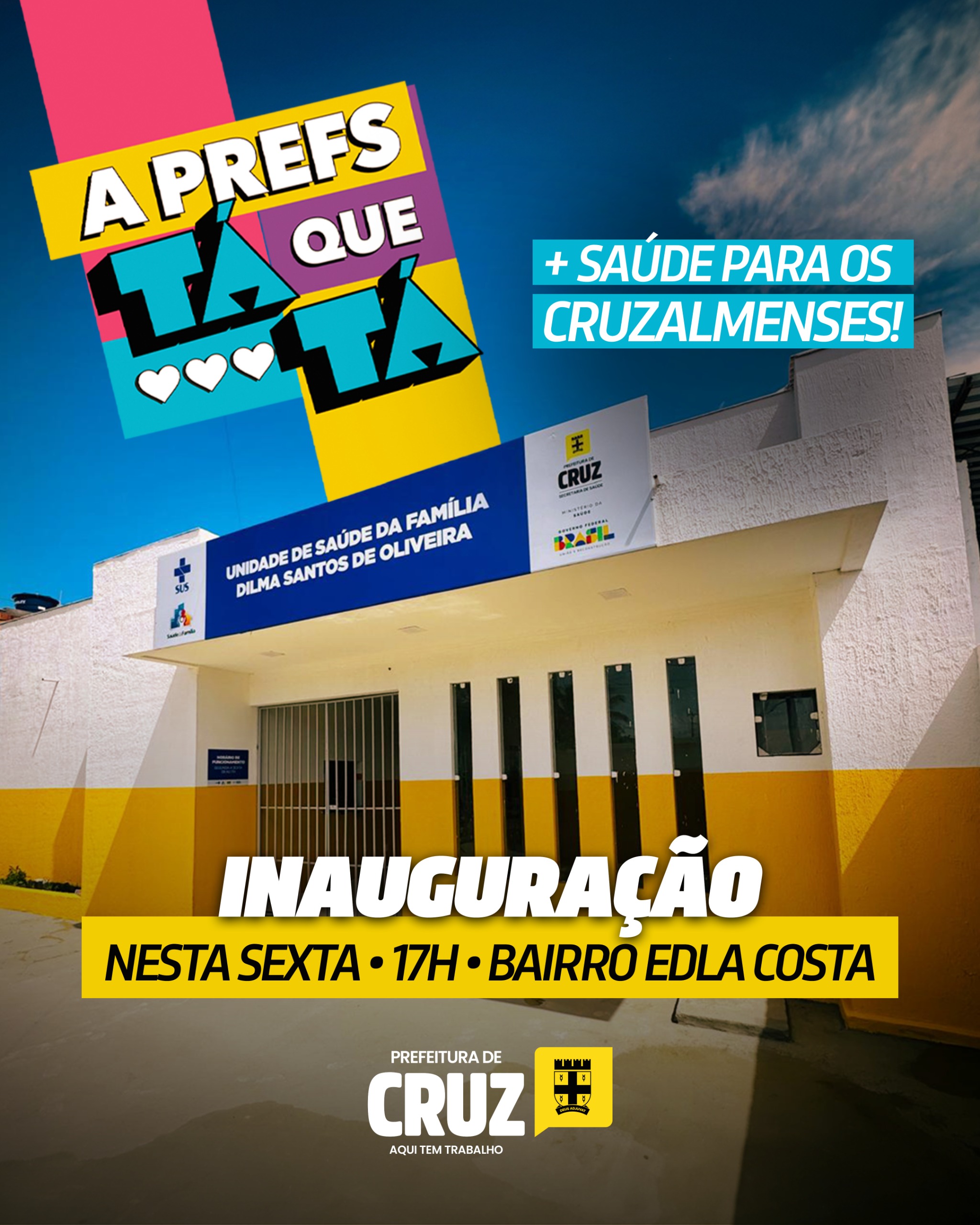 Prefeitura de Cruz inaugura nova Unidade de Saúde da Família no bairro Edla Costa nesta sexta-feira (15)