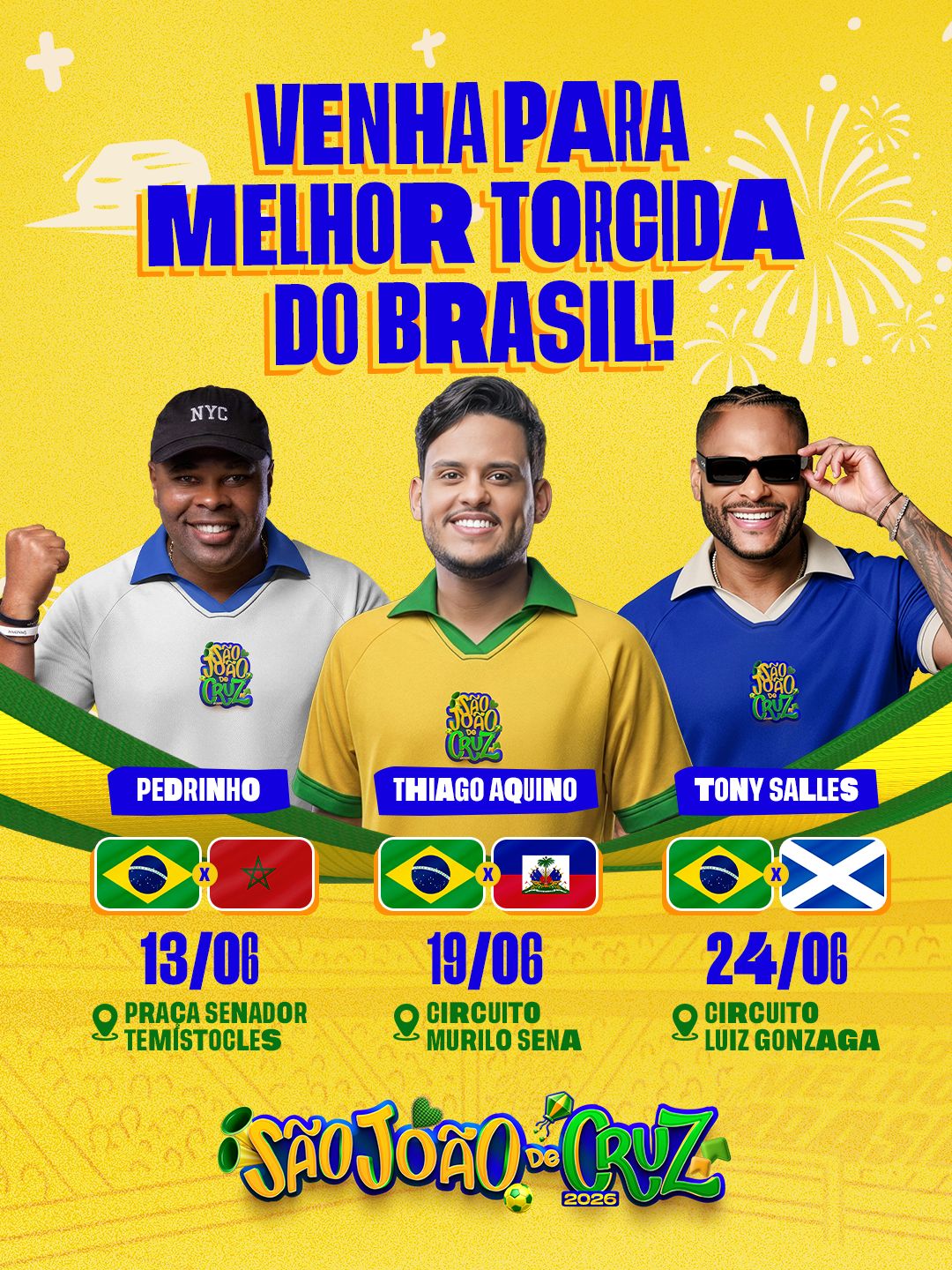 Tony Salles, Thiago Aquino e Pedrinho vão comandar a torcida do Brasil no São João de Cruz; dia 24, festa começa mais cedo no Circuito Luiz Gonzaga